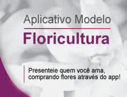 Aplicativo ideal para Floricultura